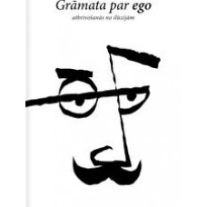Grāmata par ego. Atbrīvošanās no ilūzijām. Osho